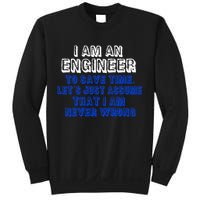 I Am An Engineer Save Time Never Wrong Sweatshirt