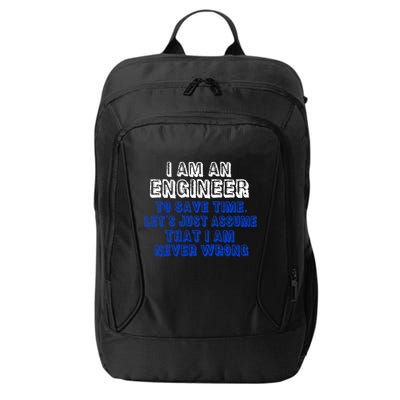 I Am An Engineer Save Time Never Wrong City Backpack