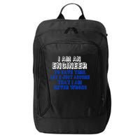 I Am An Engineer Save Time Never Wrong City Backpack