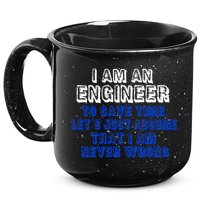 I Am An Engineer Save Time Never Wrong 15oz Campfire Ceramic Mug