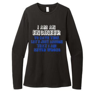 I Am An Engineer Save Time Never Wrong Womens CVC Long Sleeve Shirt