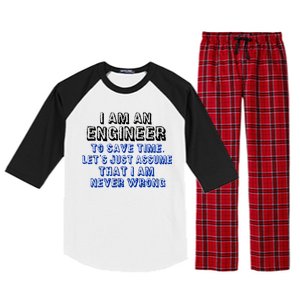 I Am An Engineer Save Time Never Wrong Raglan Sleeve Pajama Set