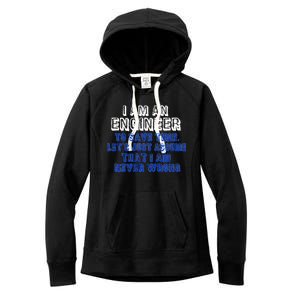 I Am An Engineer Save Time Never Wrong Women's Fleece Hoodie