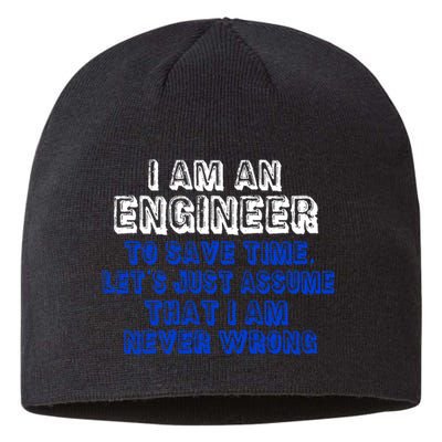 I Am An Engineer Save Time Never Wrong Sustainable Beanie