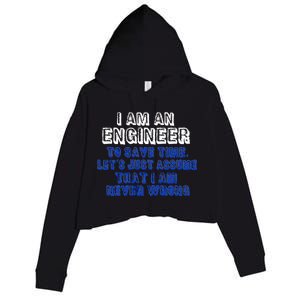 I Am An Engineer Save Time Never Wrong Crop Fleece Hoodie