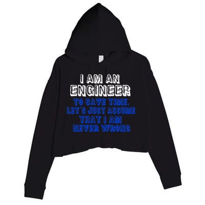 I Am An Engineer Save Time Never Wrong Crop Fleece Hoodie