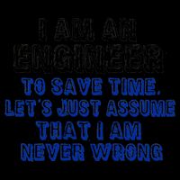 I Am An Engineer Save Time Never Wrong 16oz Travel Tumbler