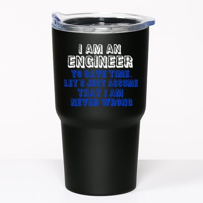 I Am An Engineer Save Time Never Wrong Tumbler