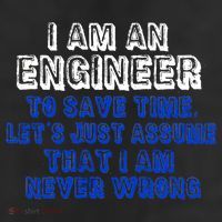 I Am An Engineer Save Time Never Wrong Tumbler