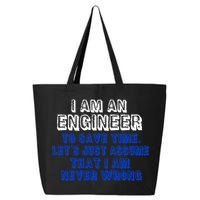 I Am An Engineer Save Time Never Wrong 25L Jumbo Tote