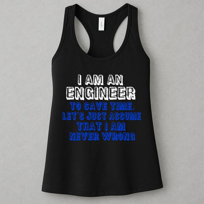 I Am An Engineer Save Time Never Wrong Womens Tank Top