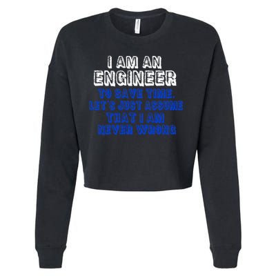 I Am An Engineer Save Time Never Wrong Cropped Pullover Crew