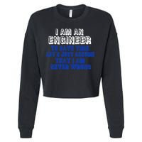 I Am An Engineer Save Time Never Wrong Cropped Pullover Crew
