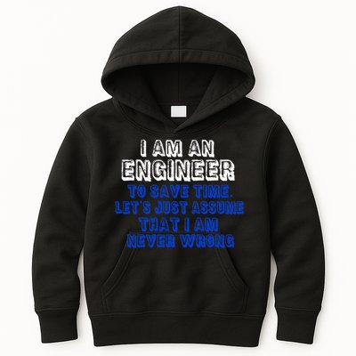 I Am An Engineer Save Time Never Wrong Kids Hoodie