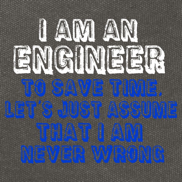 I Am An Engineer Save Time Never Wrong Cotton Canvas Backpack
