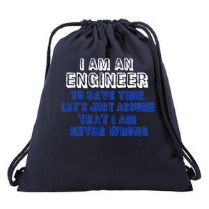 I Am An Engineer Save Time Never Wrong Drawstring Bag