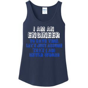 I Am An Engineer Save Time Never Wrong Ladies Essential Tank