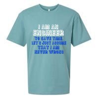 I Am An Engineer Save Time Never Wrong Sueded Cloud Jersey T-Shirt