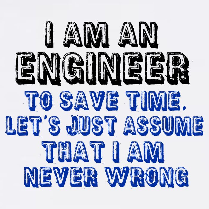 I Am An Engineer Save Time Never Wrong Garment-Dyed Sweatshirt