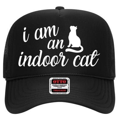 I Am An Indoor Cat High Crown Mesh Back Trucker Hat