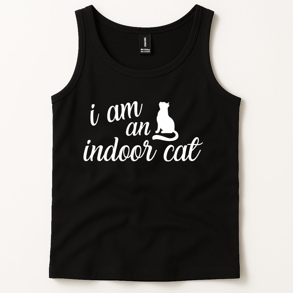 I Am An Indoor Cat Tank Top