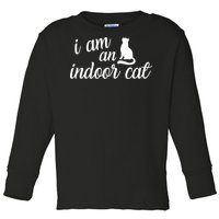 I Am An Indoor Cat Toddler Long Sleeve Shirt