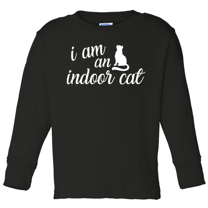 I Am An Indoor Cat Toddler Long Sleeve Shirt