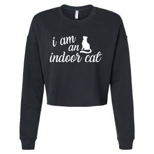 I Am An Indoor Cat Cropped Pullover Crew