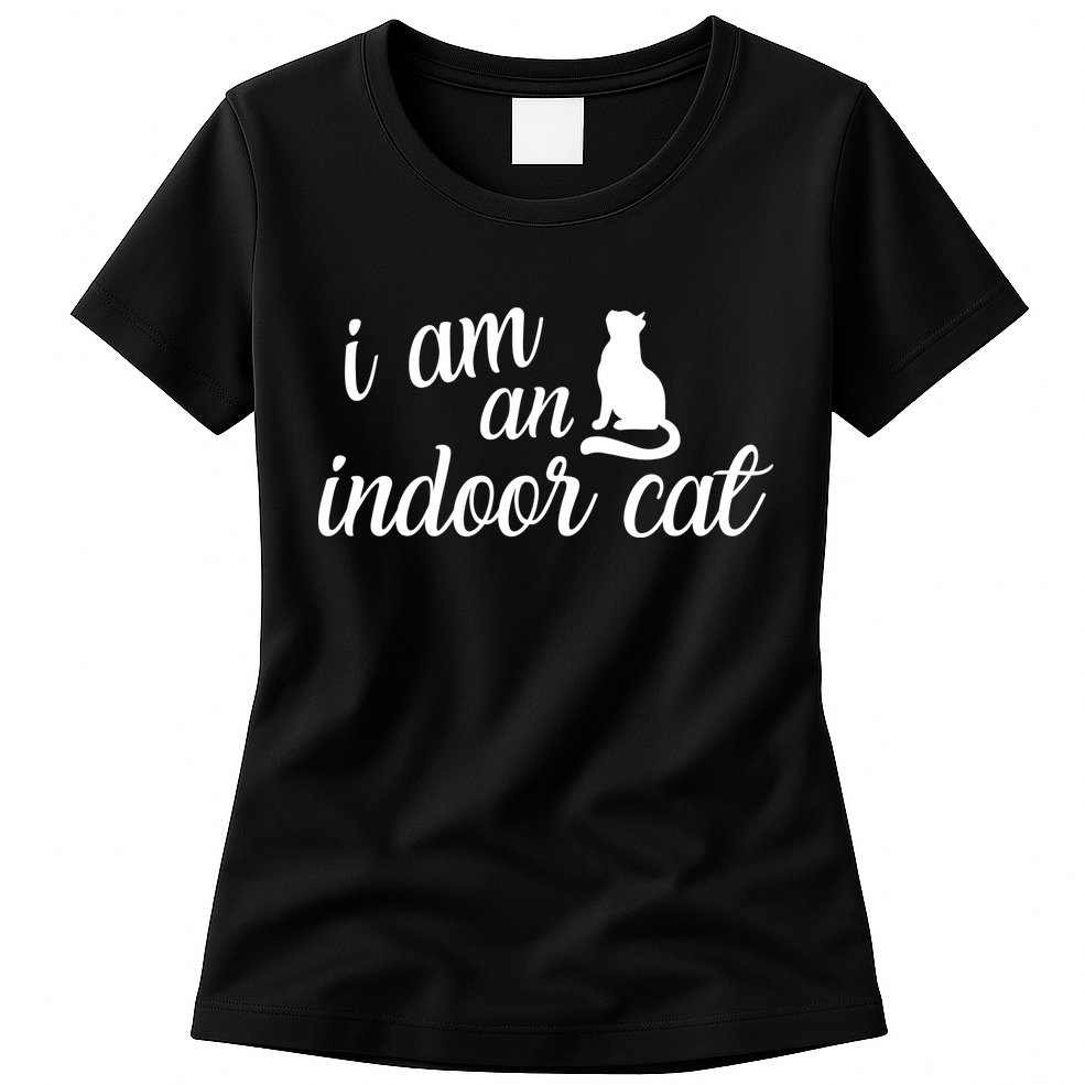 I Am An Indoor Cat Womens T-Shirt