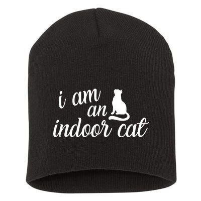 I Am An Indoor Cat Short Acrylic Beanie