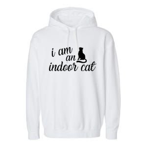 I Am An Indoor Cat Garment-Dyed Fleece Hoodie