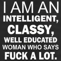 I Am An Intelligent Classy Educated 15oz Campfire Ceramic Mug