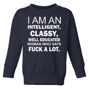 I Am An Intelligent Classy Educated Toddler Sweatshirt