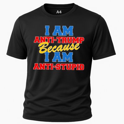 I Am Anti Trump Because I Am Anti Stupid Not My President Performance Shirt