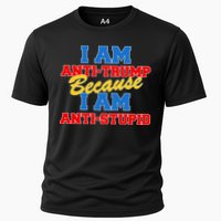 I Am Anti Trump Because I Am Anti Stupid Not My President Cooling Performance Crew T-Shirt