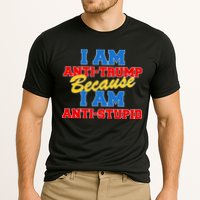 I Am Anti Trump Because I Am Anti Stupid Not My President Cooling Performance Crew T-Shirt