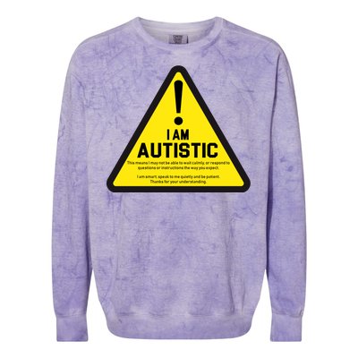 I Am Autistic Autism Warning Sign Colorblast Crewneck Sweatshirt