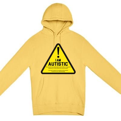 I Am Autistic Autism Warning Sign Premium Pullover Hoodie