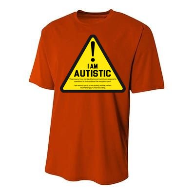 I Am Autistic Autism Warning Sign Performance Sprint T-Shirt