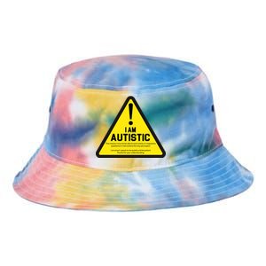 I Am Autistic Autism Warning Sign Tie Dye Newport Bucket Hat