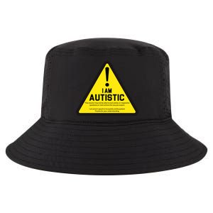 I Am Autistic Autism Warning Sign Cool Comfort Performance Bucket Hat