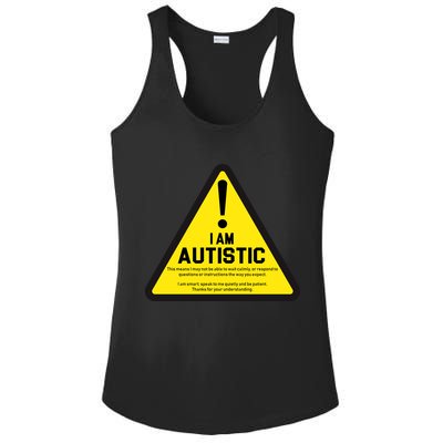 I Am Autistic Autism Warning Sign Ladies PosiCharge Competitor Racerback Tank