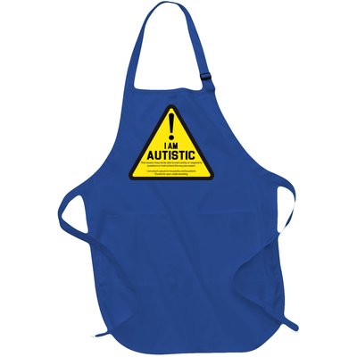 I Am Autistic Autism Warning Sign Full-Length Apron With Pockets