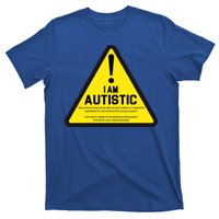 I Am Autistic Autism Warning Sign T-Shirt