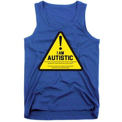 I Am Autistic Autism Warning Sign Tank Top