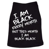 I Am Black Every Month But This Month I Am Black Black Doggie Tank