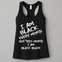 I Am Black Every Month But This Month I Am Black Black Womens Tank Top