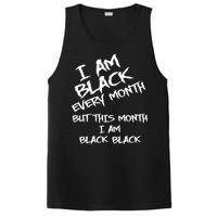 I Am Black Every Month But This Month I Am Black Black PosiCharge Competitor Tank