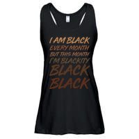 I Am Black Every Month But this Month I'm Blackity Black Black Ladies Essential Flowy Tank