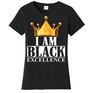 I Am Black Excellence Women's T-Shirt